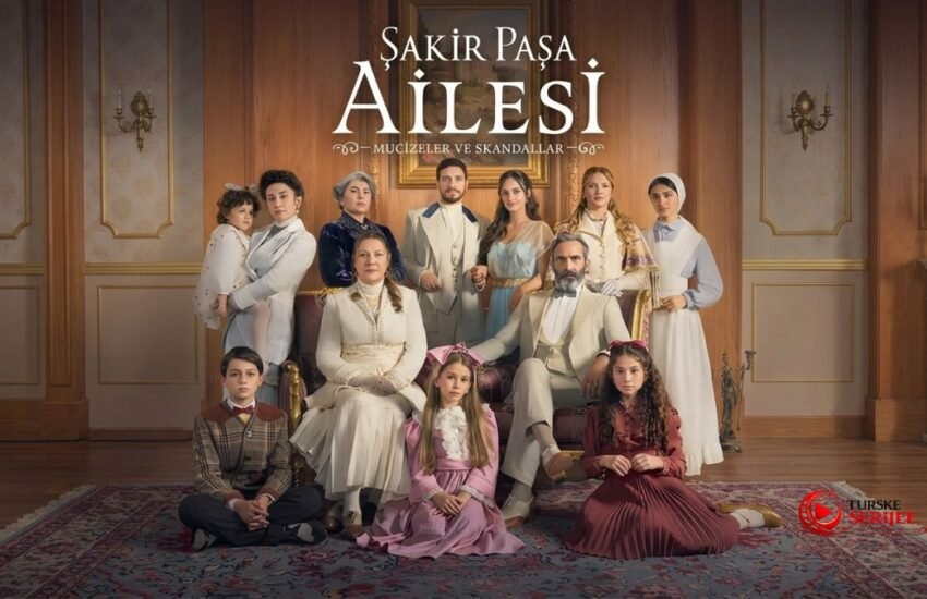 Sakir Pasa Ailesi (Porodica Sakir Pasa: Cuda i Skandali)